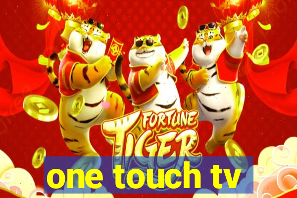 one touch tv